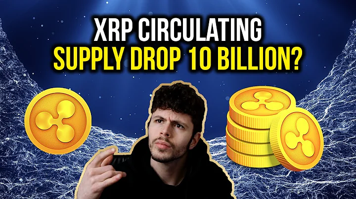 WHY DID XRP CIRCULATING SUPPLY DROP 10 BILLION