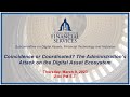 Coincidence or Coordinated? The Administration’s Attack on the Digital Asset... (EventID=115389)