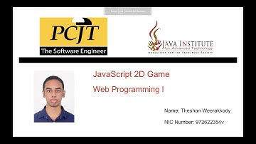JavaScript 2D Game Development | Java Institute | Theshan Weerakkody