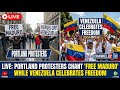 LIVE: Portland Protesters Chant "Free Maduro" While Venezuela Celebrates Freedom