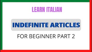 Indefinite Articles In Italian Learnself Lingua