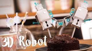 Homemade 3D Robot - Birthday Cake Topper by Sizzix