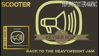 Scooter  - Keyser Soze