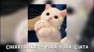 Cherrybelle - Pura pura Cinta (Speed up)