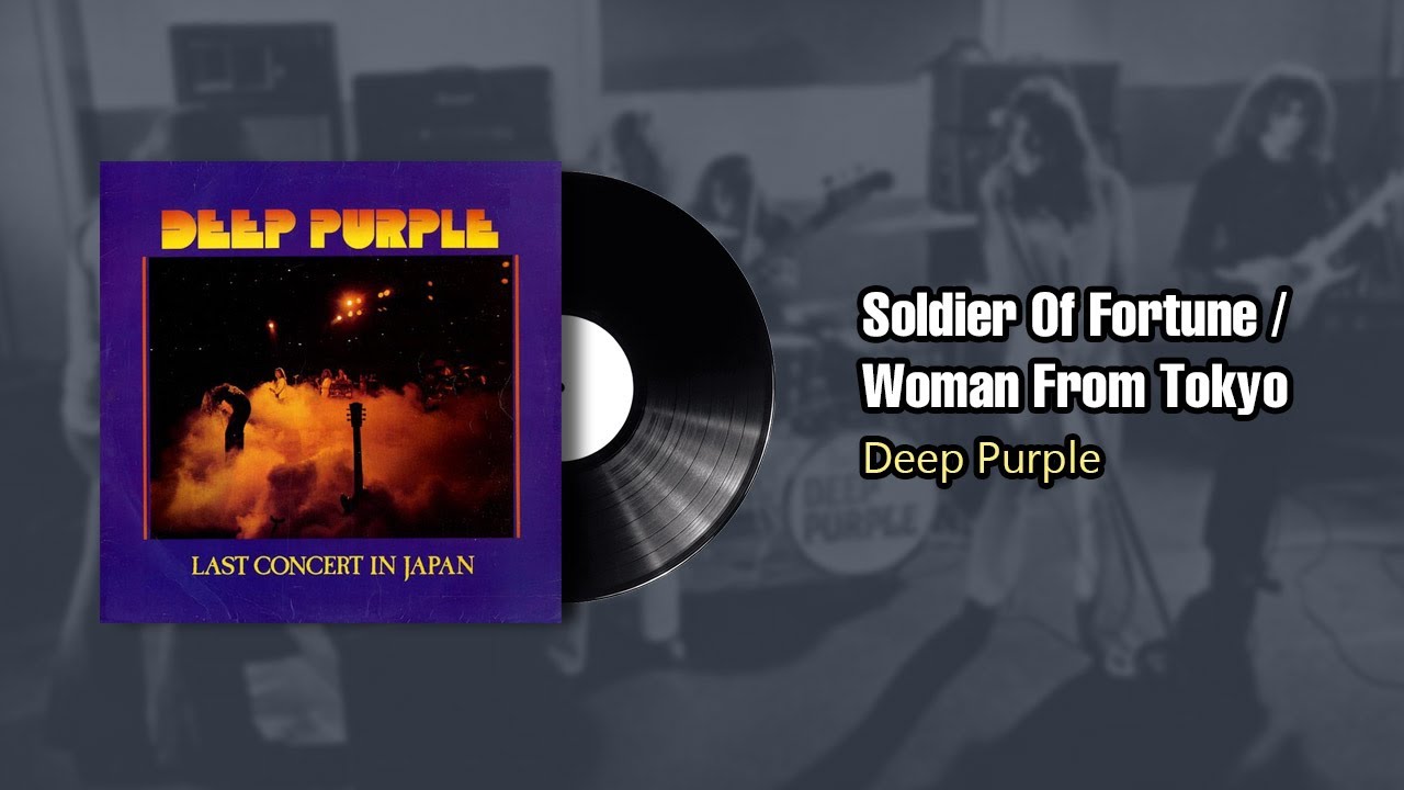 Soldier Of Fortune /Woman From Tokyo - Deep Purple (Live In Japan