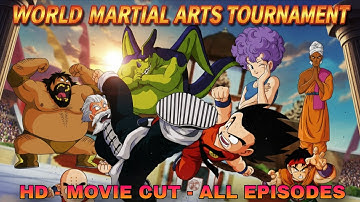 DRAGON BALL - 21ST WORLD MARTIAL ARTS TOURNAMENT SAGA - MOVIE CUT (Episode 14 to 28) #dragonball