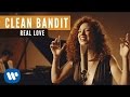 Clean Bandit ft. Jess Glynne - Real Love (Official Music Video)