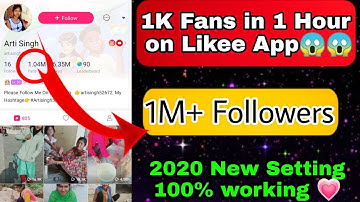 1000 Followers Everyday in Likee app | 2020 New tricks | like app me followers kaise badhaye