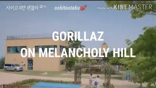 Gorillaz - On Melancholy Hill (Letra Al Español)