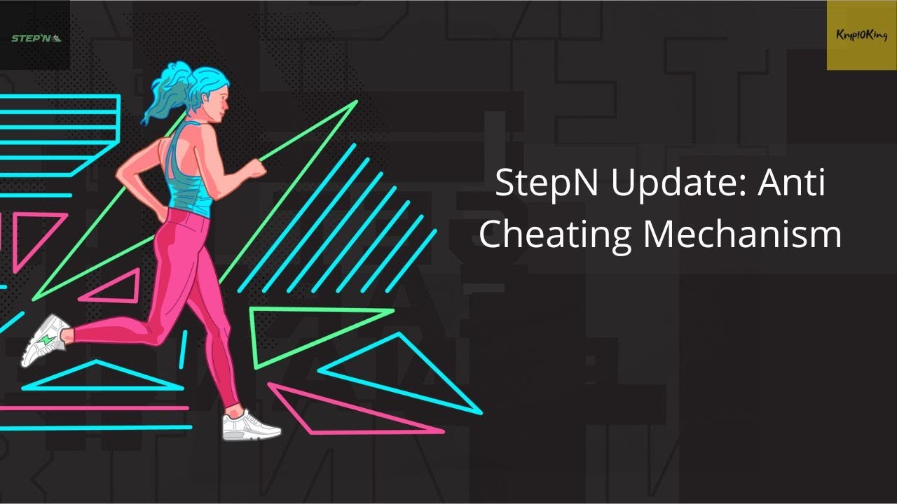 StepN Update: Anti Cheating Mechanism