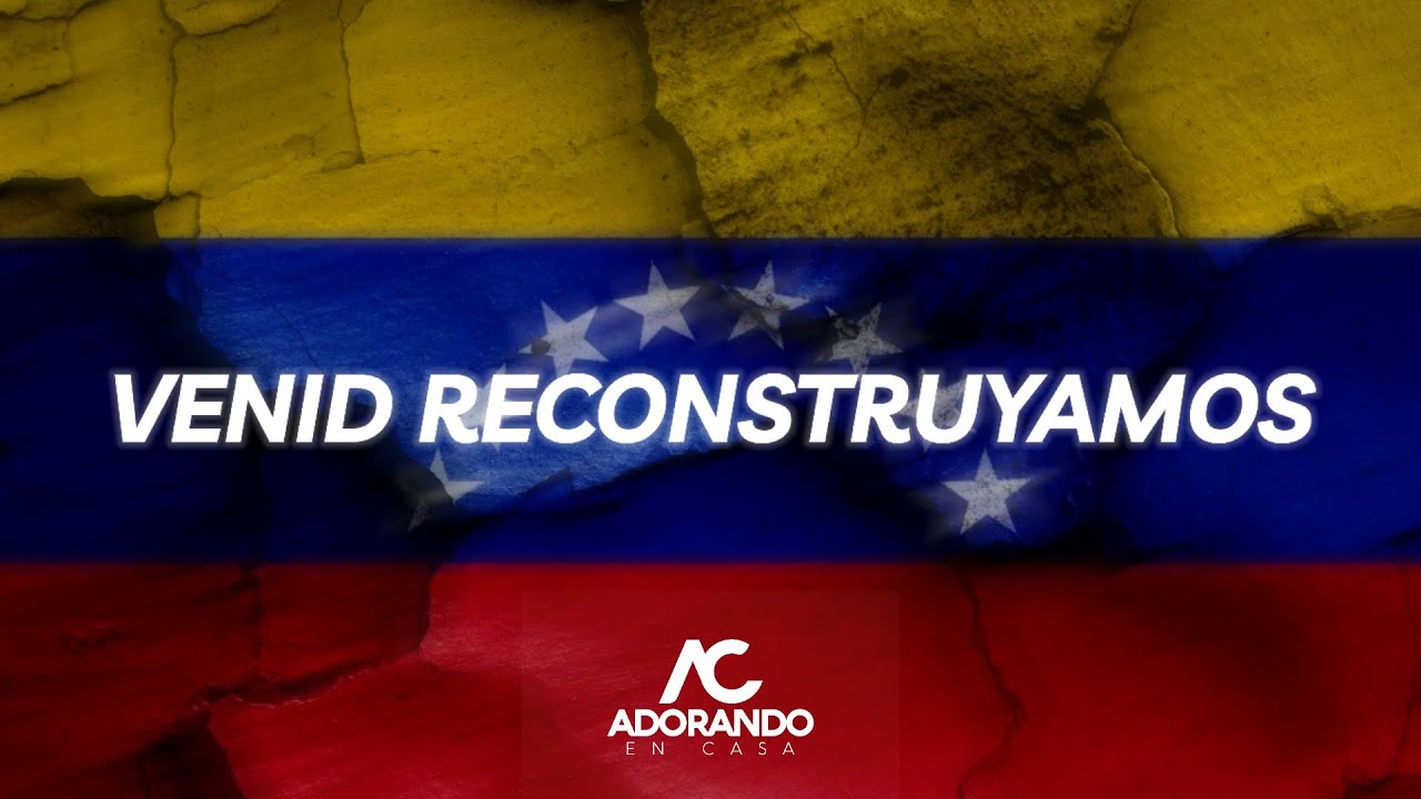 VENID RECONSTRUYAMOS