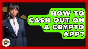 How to Cash Out on a Crypto App? - CryptoBasics360.com
