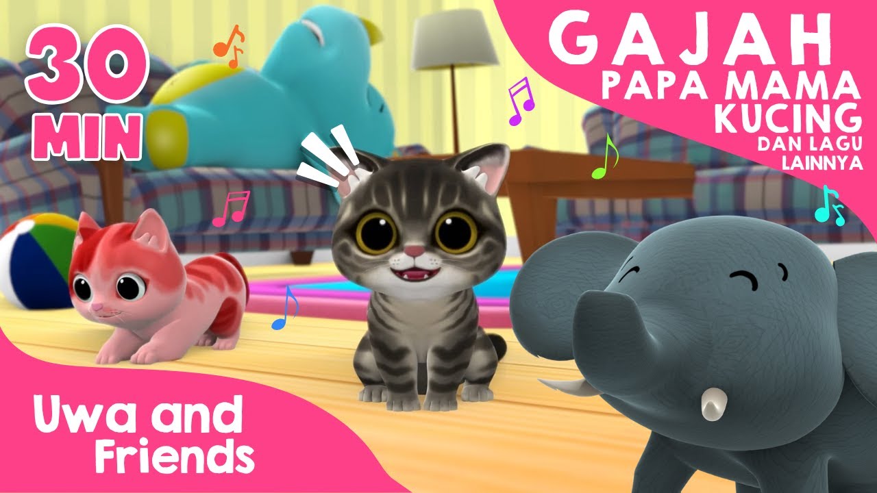 Gajah, Papa Mama Kucing, dan Lagu Lainnya - 30 Menit Kompilasi Lagu Anak Indonesia Gajah, Papa Mama Kucing, dan Lagu Lainnya - 30 Menit Kompilasi Lagu Anak Indonesia