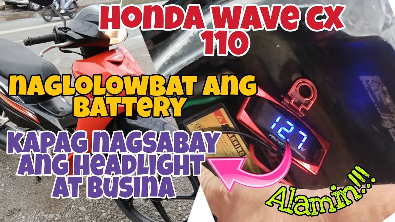 Honda Wave CX 110 Naglolowbat ang  Battery Kapag Nagsabay ang Headlight at Busina  Alamin.
