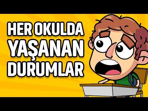 Her Okulda Yaşanan Durumlar | Animasyon