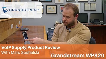 Grandstream WP820 WiFi Phone Review | VoIP Supply