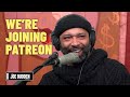 We're Joining Patreon! | The Joe Budden Podcast