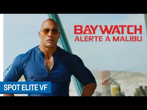 BAYWATCH : ALERTE A MALIBU – Spot Elite (VF) [actuellement au cinéma]