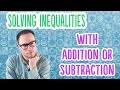 Solving Inequalities with Addition or Subtraction โจ