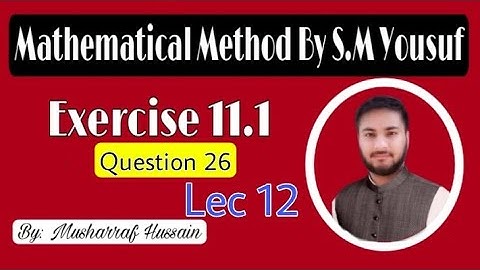 Ch#11||Laplace Transformation||Exercise 11.1 Question 26|| Lec 12||Mathematical Method By S.M Yousuf