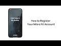How to Register Your Mibro Fit Account