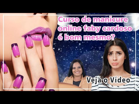 ✨Faby cardoso curso de unhas?Curso de manicure online faby cardoso é bom mesmo?✨???✨