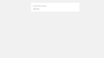 How to solve The link you followed has expired. Please try again