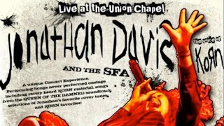 Jonathan Davis And The SFA Alone I Play Live At The Union Chapel