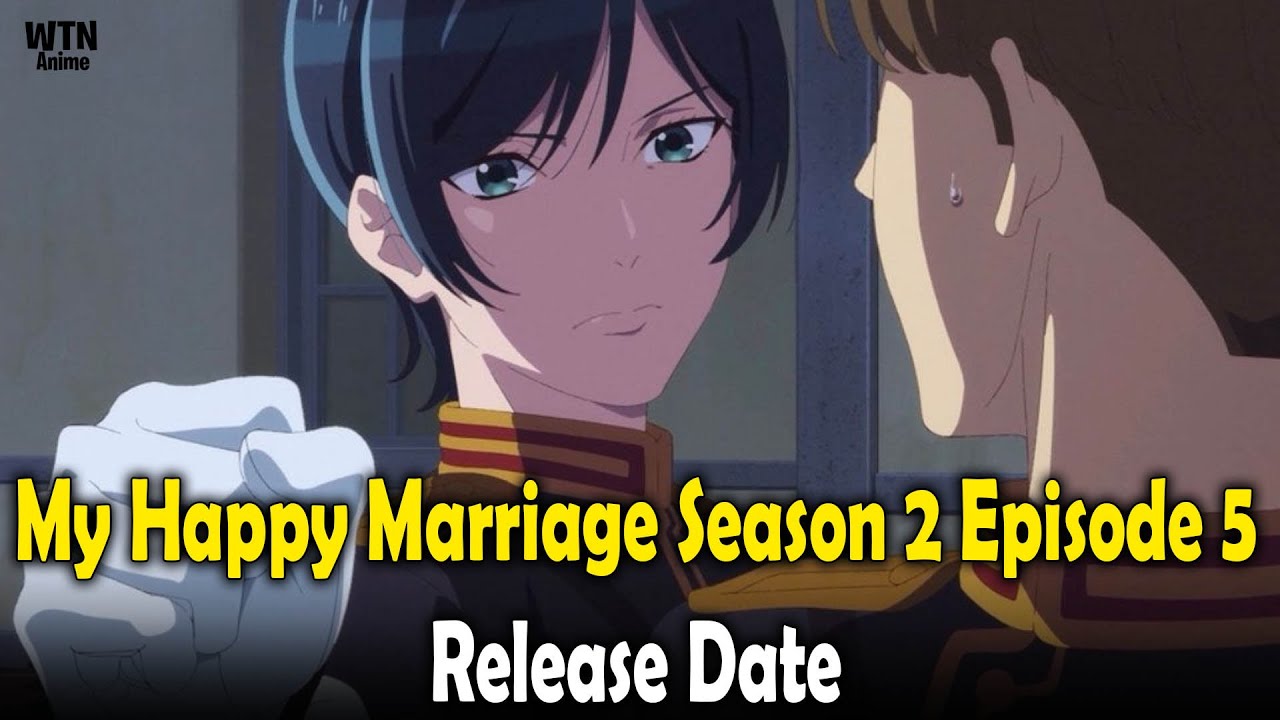 My Happy Marriage Season 2, Episode 5 Release Date and