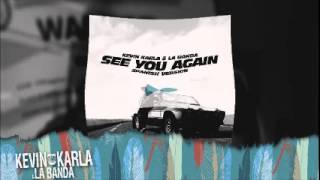 See You Again- Kevin y Karla - Español Version