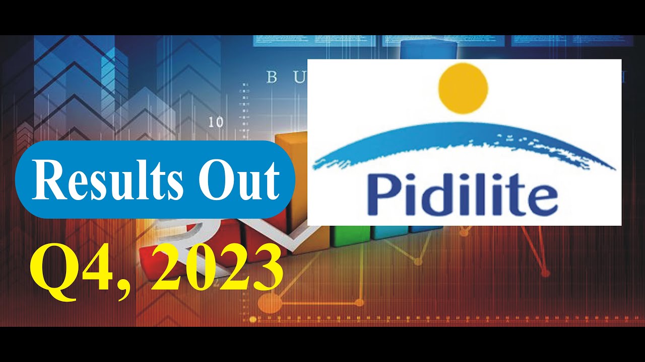 PIDILITE INDUSTRIES QUARTER 4 2023 RESULTS, PIDILITE INDUSTRIES LATEST ...