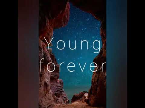 Young forever( lyrics)