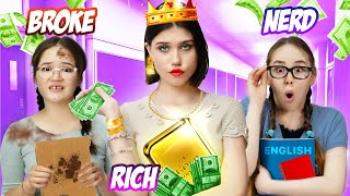 Broke vs Rich vs Nerd (Funny School Stories)