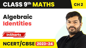 Algebraic Identities | Class 9 Maths Chapter 2 |  Polynomials