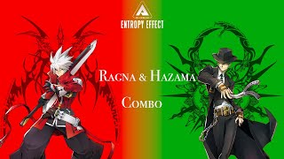 [BlazBlue Entropy Effect] Ragna & Hazama Combo