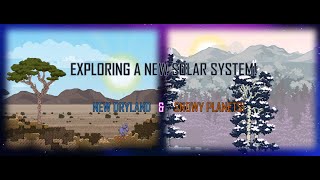 Starbound ep6: Exploring a new solar system!