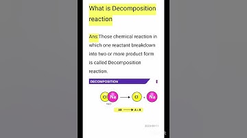 What is Decomposition reaction class 10 chemistry chapter 1