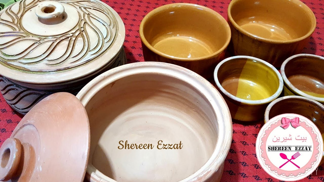 (طريقة تجهيز طواجن الفخار بأنواعها للاستخدام بالتفصيل)