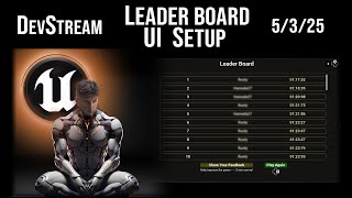 Full Dev Stream: Leader Board UI Setup Guide