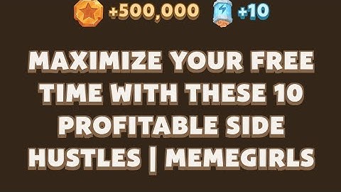 Maximize Your Free Time with These 10 Profitable Side Hustles | MemeGirls video code