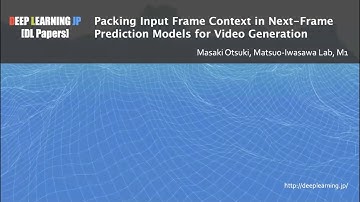 【DL輪読会 #455 3/3】Packing Input Frame Context in Next- Frame Prediction Models for Video  Generation