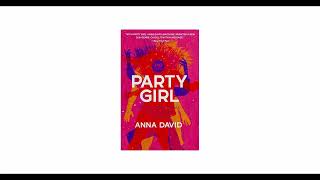 Party Girl by Anna David (Second Edition Audiobook) – Chapter 7 – The Goodnight Diss