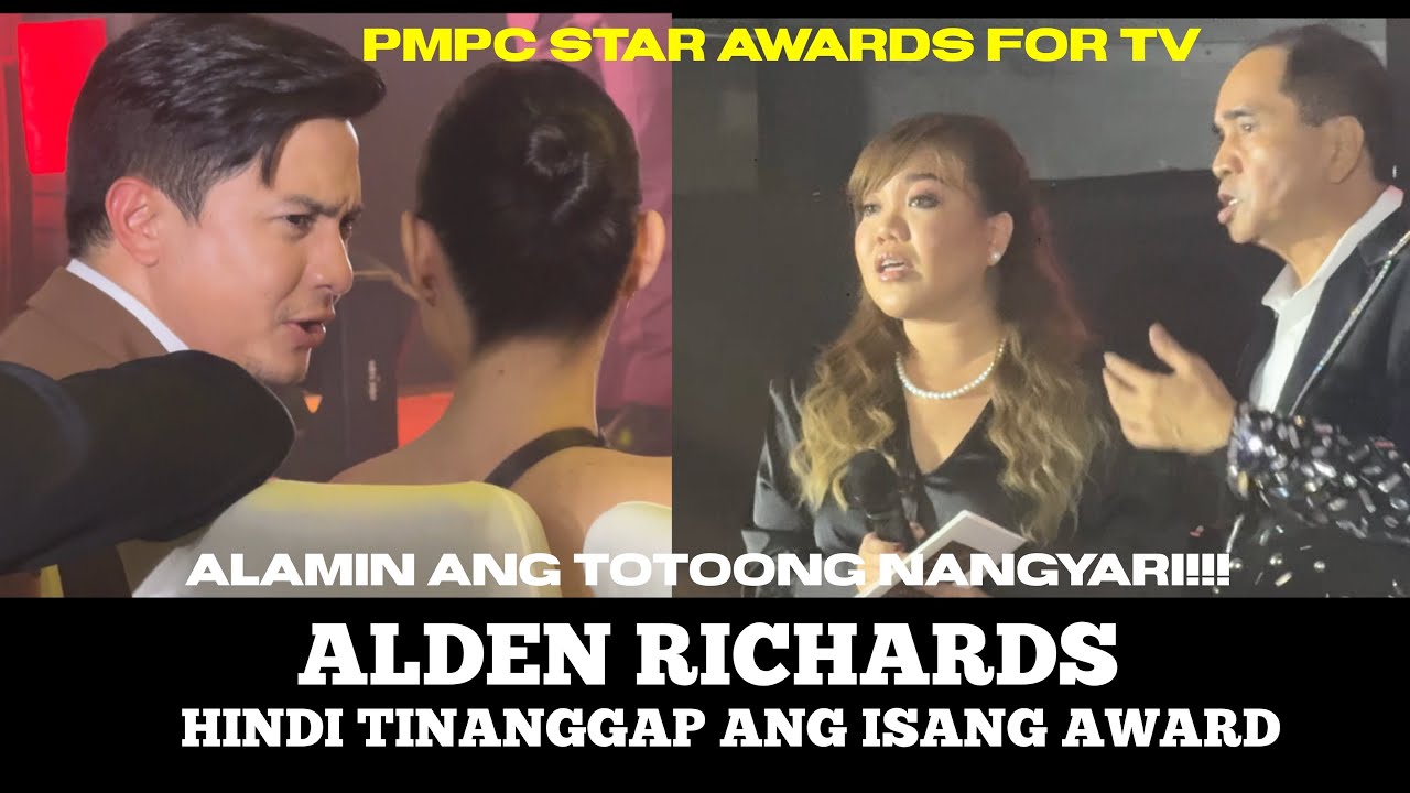 ALDEN RICHARDS HINDI TINANGGAP ANG MALE STAR OF THE YEAR SA PMPC | ALAMIN ANG NANGYARI