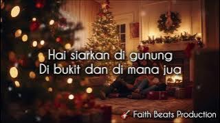 Hai Siarkan di Gunung - Lagu Natal 