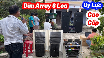 Dàn Nhạc Sống Array 6 Loa ( Đồng Bộ Neo ) Cao Cấp MN7290 LH: 0932669768 Minh Triết Audio