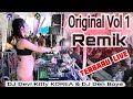 ORIGINAL VOL 1 REMIK TERBARU LIVE DJ Devi Kitty KOREA & DJ Den Boye Wika sang PENJELAJAH sumsel