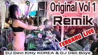 ORIGINAL VOL 1 REMIK TERBARU LIVE DJ Devi Kitty KOREA \u0026 DJ Den Boye Wika sang PENJELAJAH sumsel