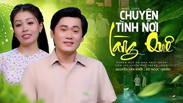 TÂN CỔ Chuyện Tình Nơi Làng Quê - Nguyễn Văn Khởi ft Võ Ngọc Quyền | TC Miền Tây 2024 LH 0387776968