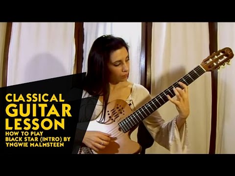 Classical Guitar Lesson - How to Play Black Star (Intro) by Yngwie Malmsteen