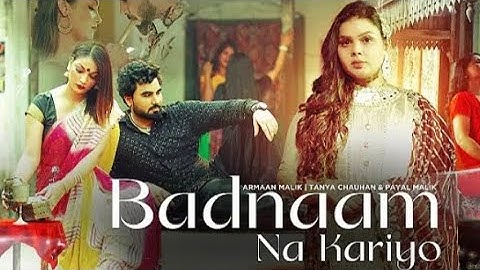 Badnaam Na Kariyo | Armaan Malik | Payal Malik | Hashmat Sultana | New Song 2023...
